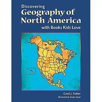 Discovering Geography of North America With Books Kids Love