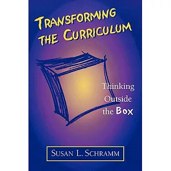 Transforming the Curriculum: Thinking Outside the Box