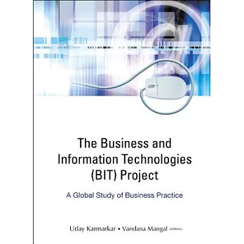 The Business And Information Technologies (Bit) Project: A Global Study of Business Practice