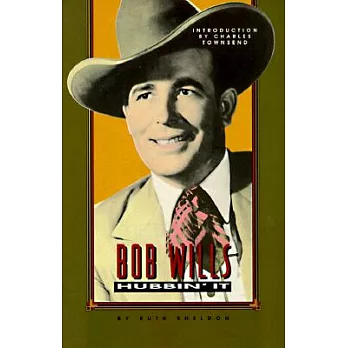 Bob Wills: Hubbin It