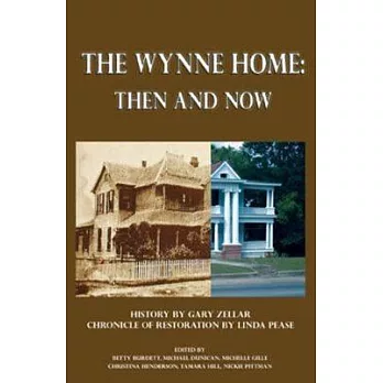 The Wynne Home: Then And Now