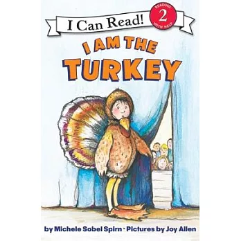 I Am the Turkey（I Can Read Level 2）