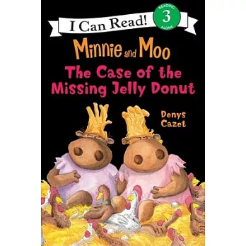 Minnie and Moo: The Case of the Missing Jelly Donut（I Can Read Level 3）