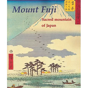 Mount Fuji: Sacred Mountain of Japan