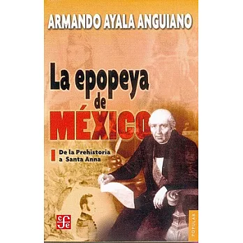 La Epopeya De Mexico I/the Epic of Mexico I