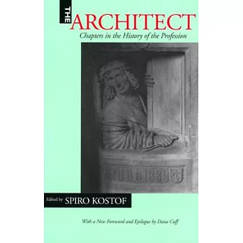 The Architect: Chapters in the History of the Profession