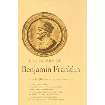 The Papers of Benjamin Franklin: August 16, 1782, Through January 20, 1783