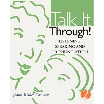 Talk It Through!: Listening, Speaking, And Pronunciation 2