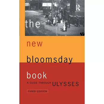 The New Bloomsday Book: A Guide Through Ulysses