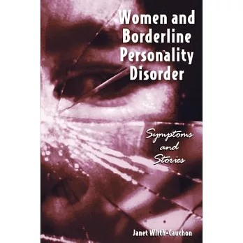 Women and Borderline Personality Disorder: Symptoms and Stories