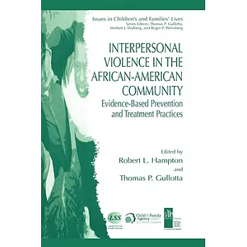 Interpersonal Violence in the African-American Community: Evidence-Based Prevention And Treatment Practices