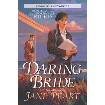 Daring Bride: Montclair at the Crossroads 1932-1939