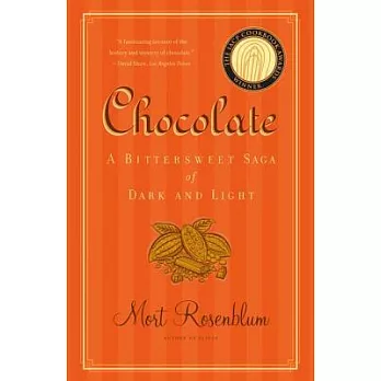 Chocolate: A Bittersweet Saga of Dark And Light