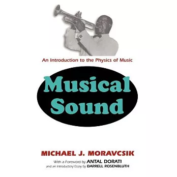 Musical Sound: An Introduction to the Physics of Music