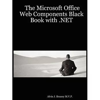 The Microsoft Office Web Components Black Book With .net