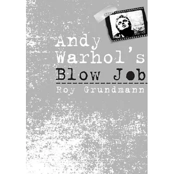 Andy Warhol’s Blow Job