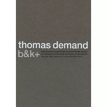 Thomas Demand B&K+