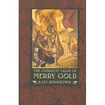 The Complete Tales of Merry Gold