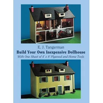 Build Your Own Inexpensive Dollhouse With One Sheet of 4Ž X 8Ž Plywood and Home Tools