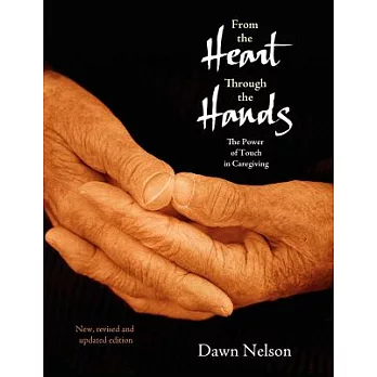 From the Heart Through the Hands: The Power of Touch in Caregiving