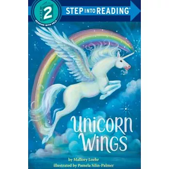 Unicorn Wings（Step into Reading, Step 2）