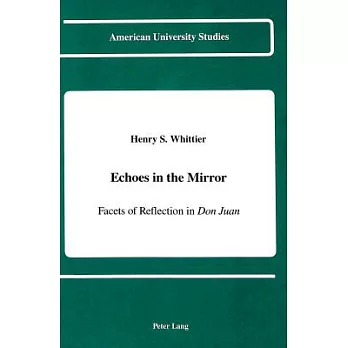 Echoes in the Mirror: Facets of Reflection in Don Juan