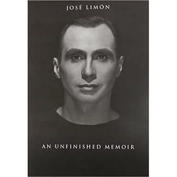 Jose Limon: An Unfinished Memoir