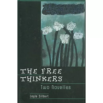 The Free Thinkers: Two Novellas
