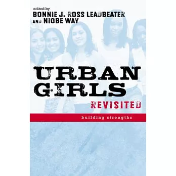 Urban Girls Revisited: Building Strengths