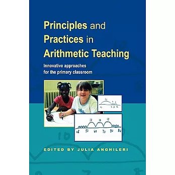 Principles and Practices in Arithmetic Teaching:Innovative Approaches for the Primary Classroom