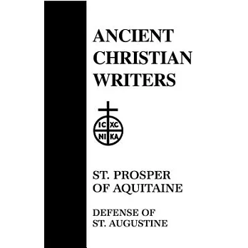 St. Prosper of Aquitaine: Defense of St. Augustine