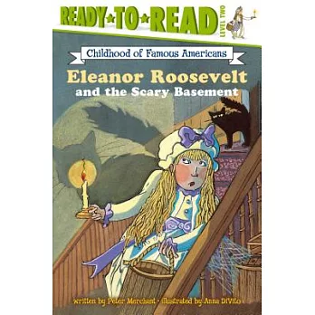 Eleanor Roosevelt and the scary basement /