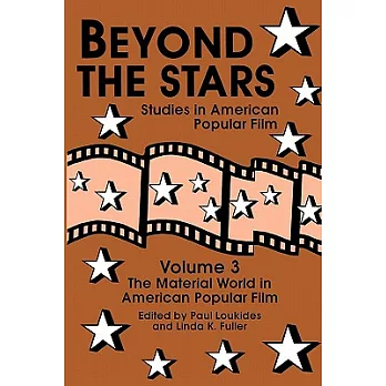 Beyond the Stars III: The Material World in American Popular Film