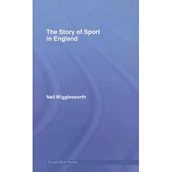 The Story of Sport in England