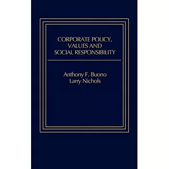 Corporate Policy, Values, and Social Responsibility