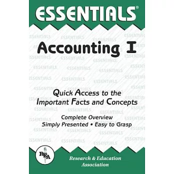 Accounting I: Quick Access to the Important Facts and Concepts