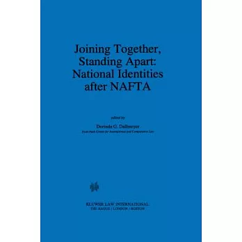 Joining Together, Standing Apart: National Identities After Nafta