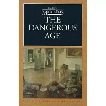 The Dangerous Age: Letters and Fragments from a Woman’s Diary