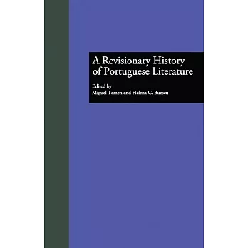A Revisionary History of Portuguese Literature