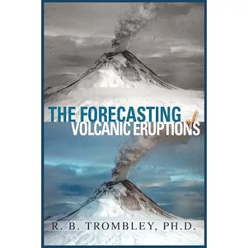 The Forecasting of Volcanic Eruptions