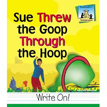 Sue Threw the Goop Through the Hoop