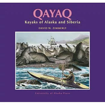 Qayaq: Kayaks of Alaska and Siberia