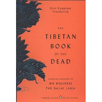 The Tibetan Book of the Dead: First Complete Translation (Penguin Classics Deluxe Edition)