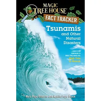 Tsunamis and Other Natural Disasters: A Nonfiction Companion to Magic Tree House #28: High Tide in Hawaii