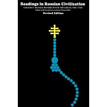 Readings in Russian Civilization REV Ed Vol I
