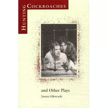 Hunting Cockroaches and Other Plays
