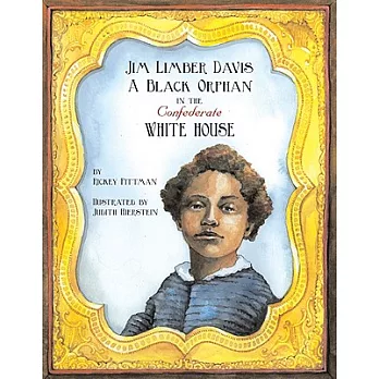 Jim Limber Davis: A Black Orphan in the Confederate White House