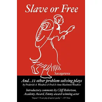 Slave Or Free And 11 Other Problem Solving Plays