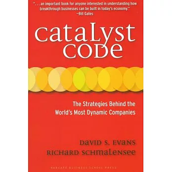 Catalyst Code: The Strategies Behind the World’s Most Dynamic Companies