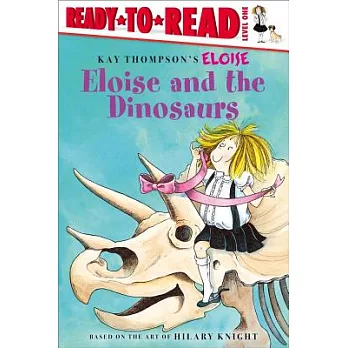 Eloise and the dinosaurs /